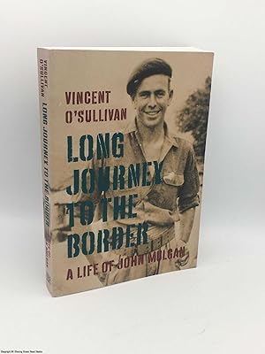 Bild des Verkufers fr Long Journey to the Border: A Life of John Mulgan zum Verkauf von 84 Charing Cross Road Books, IOBA