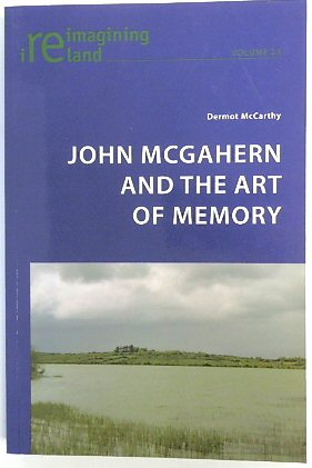 Seller image for John McGahern and the Art of Memory (Reimagining Ireland, Volume 23) for sale by PsychoBabel & Skoob Books
