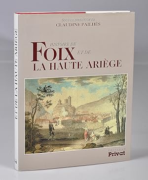 Histoire de Foix et de la Haute-Ariège