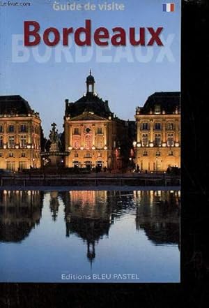 Imagen del vendedor de Guide de visite Bordeaux. a la venta por Le-Livre