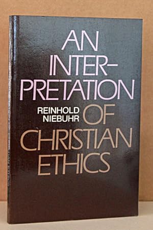 Seller image for Interpretation of Christian Ethics for sale by Beaver Bridge Books