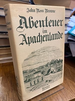 Bild des Verkufers fr Abenteuer im Apachenlande. Nach der bersetzung von H. Hertz 1871 bearbeitet und herausgegeben von Ulrich Schlemmer. (= Alte abenteuerliche Reiseberichte). zum Verkauf von Antiquariat Hecht