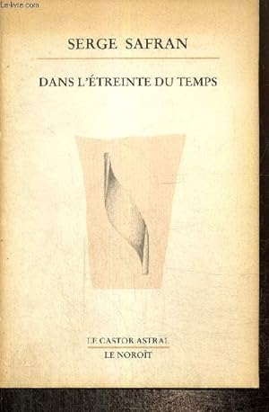 Bild des Verkufers fr Dans l'treinte du temps (Collection "Matins du Monde") zum Verkauf von Le-Livre