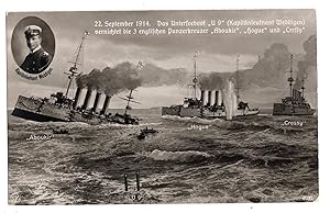 (Postcard). "22. September 1914. Das Unterseeboot "U 9" (Kapitanleutnant Weddigen) vernichtet die...
