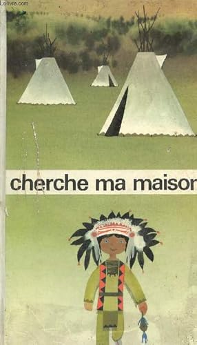 Image du vendeur pour Cherche ma maison - Collection qui cherche.trouve - 3e dition. mis en vente par Le-Livre