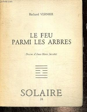 Bild des Verkufers fr Le feu parmi les arbres (Collection "Vrit Intrieure", n36) zum Verkauf von Le-Livre