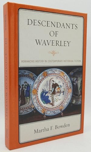 Seller image for Descendants of Waverley: Romancing History in Contemporary Historical Fiction for sale by Ivy Ridge Books/Scott Cranin