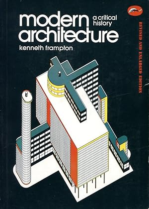 Immagine del venditore per Modern Architecture : A Critical History (revised and enlarged edition) venduto da Godley Books