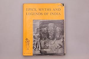 EPICS, MYTHS AND LEGENDS OF INDIA. A comprehensive survey of the Sacred Lore of the Hindus, Buddh...