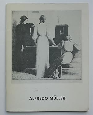 Alfredo Müller 1869-1939 Color Etchings and Aquatints. Houston: Gerhard Wurzer Gallery,February-M...