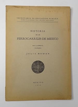 Historia De Los Ferrocarriles De México