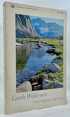 Bild des Verkufers fr Gentle Wilderness: The Sierra Nevada zum Verkauf von Zach the Ripper Books