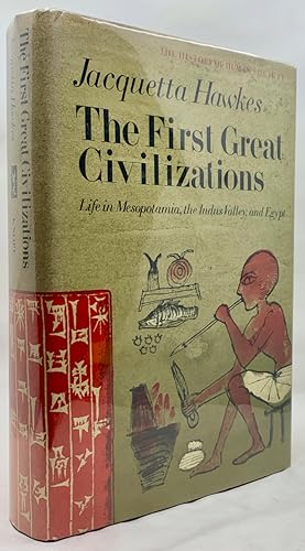 Seller image for The First Great Civilizations: Life in Mesopotamia, the Indus Valley and Egypt for sale by Zach the Ripper Books