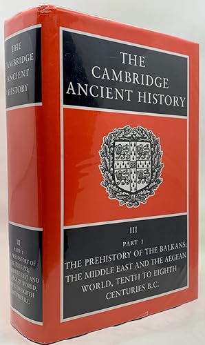 Seller image for The Cambridge Ancient History Volume 3 (Part 1): The Prehistory of the Balkans, and the Middle East and the Aegean World, tenth to eighth centuries B.C. for sale by Zach the Ripper Books