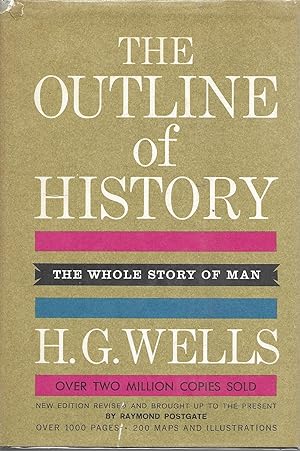 The Outline of History: The Whole Story of Man - Volume I