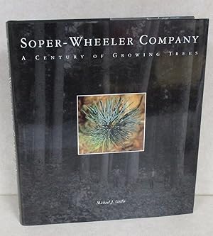 Seller image for Soper-Wheeler Company: A Century of Growing Trees for sale by Friends of the Redwood Libraries