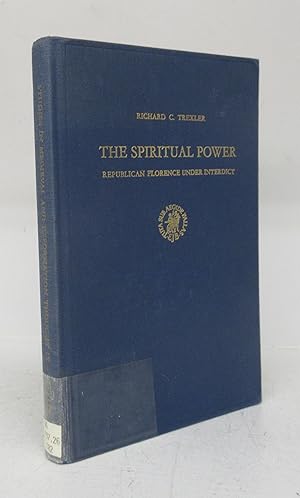 Image du vendeur pour The Spiritual Power: Republican Florence Under Interdict mis en vente par Attic Books (ABAC, ILAB)