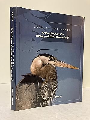 Song of the Heron: Reflections on the History of West Bloomfield [SIGNED COPY]