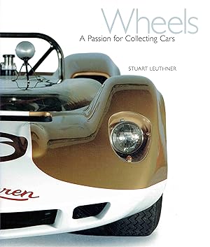 Bild des Verkufers fr Wheels: A Passion for Collecting Cars. zum Verkauf von Antiquariat Bernhardt