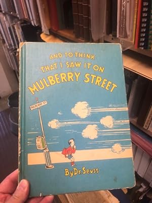 AND TO THINK THAT I SAW IT ON MULBERRY STREET [book club edition]