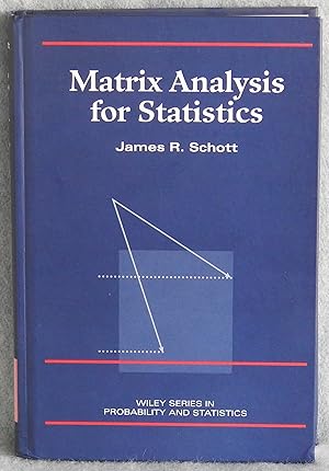 Immagine del venditore per Matrix Analysis for Statistics (Wiley Series in Probability and Statistics) venduto da Argyl Houser, Bookseller