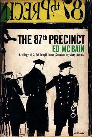 The 87th Precinct; A trilogy of 3 full-length Inner Sanctum mystery novels