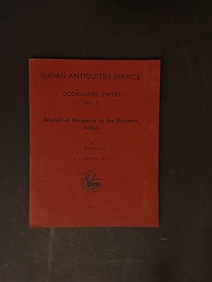 Ghazali-A monastery in the Northern Sudan. Occasional paper No.5 of "Sudan Antiquities Service".