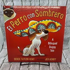 El Perro con Sombrero: A Bilingual Doggy Tale (Spanish Edition)