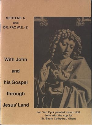 Seller image for With John and his Gospel through Jesus' Land. Guide yourself booklets. for sale by books4less (Versandantiquariat Petra Gros GmbH & Co. KG)