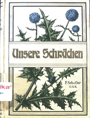 Immagine del venditore per Unsere Schwchen : Plaudereien. venduto da books4less (Versandantiquariat Petra Gros GmbH & Co. KG)