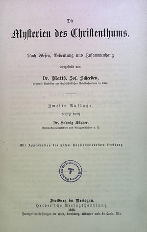 Seller image for Die Mysterien des Christenthums: Nach Wesen, Bedeutung und Zusammenhang. for sale by books4less (Versandantiquariat Petra Gros GmbH & Co. KG)