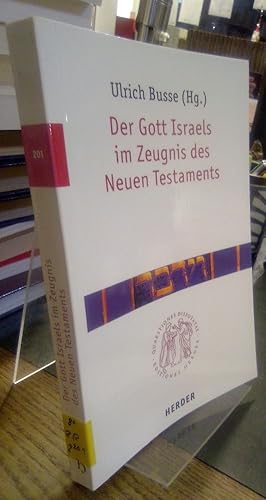 Seller image for Der Gott Israels im Zeugnis des Neuen Testaments. for sale by Antiquariat Thomas Nonnenmacher