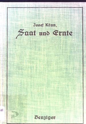 Seller image for Saat und Ernte : Lebenskundliche Besprechungen zur Einstellung der jugendlichen Selbsterziehung auf den Familienberuf. for sale by books4less (Versandantiquariat Petra Gros GmbH & Co. KG)