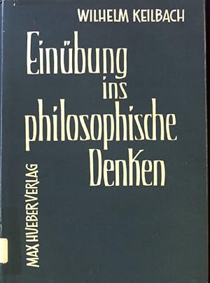 Image du vendeur pour Einbung ins philosophische Denken. mis en vente par books4less (Versandantiquariat Petra Gros GmbH & Co. KG)