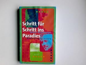 Image du vendeur pour Schritt fr Schritt ins Paradies. mis en vente par Antiquariat Buchhandel Daniel Viertel