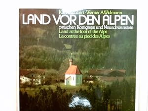 Bild des Verkufers fr Land vor den Alpen zwischen Knigssee und Neuschwanstein = Land at the foot of the Alps. Ins Engl. bers. d. Text Hilary Heltay. Die franz. bers. stammt von Miriam de Bellabre u. Irmgard Arsenschek zum Verkauf von Antiquariat Buchhandel Daniel Viertel