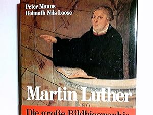 Seller image for Martin Luther. Peter Manns. Mit 96 Farbtaf. von Helmuth Nils Loose u.e. Geleitw. von Eduard Lohse for sale by Antiquariat Buchhandel Daniel Viertel