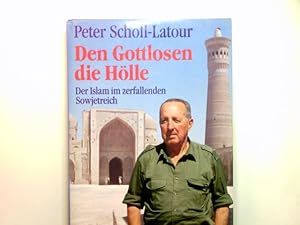 Image du vendeur pour Den Gottlosen die Hlle : der Islam im zerfallenden Sowjetreich. mis en vente par Antiquariat Buchhandel Daniel Viertel