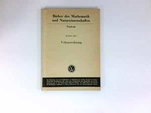 Vektorrechnung : Bücher d. Mathematik und Naturwissenschaften : Notdruck.