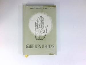 Seller image for Gabe des Heilens : bers.: Sylvia Naegeli for sale by Antiquariat Buchhandel Daniel Viertel