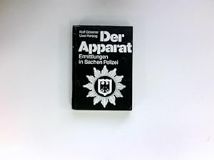 Bild des Verkufers fr Der Apparat : Ermittlungen in Sachen Polizei. zum Verkauf von Antiquariat Buchhandel Daniel Viertel
