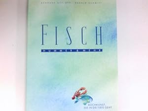 Fisch, Hummer & mehr : Signiert vom Autor. [Red.: Carola Reich]