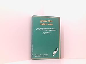 Seller image for Innere Orte - ussere Orte: Die Bildung psychischer Strukturen bei ich-strukturell gestrten Menschen for sale by Book Broker