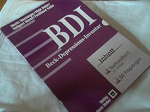 Beck-Depressions-Inventar : (BDI) ; Testhandbuch. plus 50 Fragebögen [Autoren: Aaron T. Beck & Ro...
