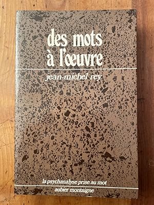 Image du vendeur pour Des mots  l'?uvre mis en vente par Librairie des Possibles