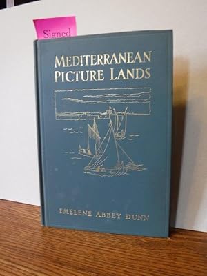 Mediterranean Picture Lands - With Illustrations from Water-Color Sketches bythe Author