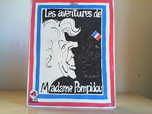 Les aventures de Madame Pompidou.