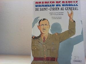 Charles de Gaulle : du Saint-Cyrien au Général.