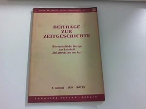 Bild des Verkufers fr Beitrge zur Zeitgeschichte. Wissenschaftliche Beilage zur Zeitschrift "DOKUMENTATION DER ZEIT" 2. Jahrgang 1959, Heft 3/4. zum Verkauf von Zellibooks. Zentrallager Delbrck