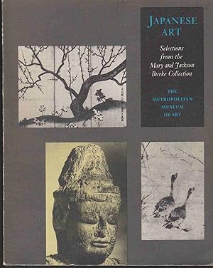 Imagen del vendedor de JAPANESE ART Selections from the Mary and Jackson Burke Collection : [Exhibition] a la venta por Easton's Books, Inc.